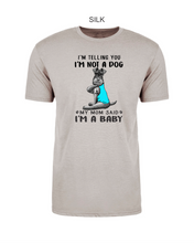 Load image into Gallery viewer, Schnauzer-099-122 - Next Level CVC Short Sleeve Crew Tee - I'm Not A Dog, I'm A Baby Logo